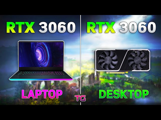 RTX 3060 Laptop vs RTX 3060 Desktop - Test in 8 Games 