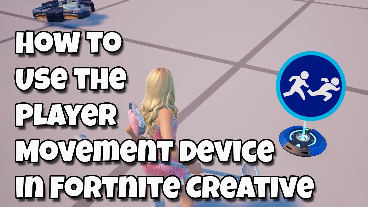 How to Use the Player Movement Device in Fortnite Creative