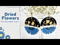 Polymer Clay Earrings | Dried Flowers | DIY Earrings | Trendy Earrings