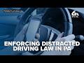 Stricter enforcement to begin soon as new law cracks down on distracted driving in Pennsylvania