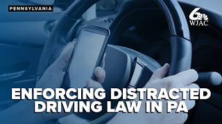 Stricter enforcement to begin soon as new law cracks down on distracted driving in Pennsylvania