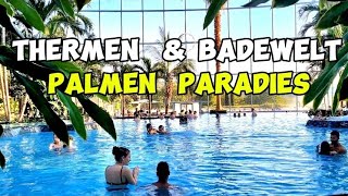 THERMEN & BADEWELT SINSHEIM | SPA & THERMAL BATH | PALMEN PARADIES | GERMANY 🇩🇪