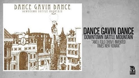 Dance Gavin Dance - And I Told Them I Invented Times New Roman