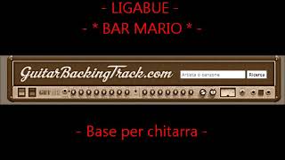 Video thumbnail of "Base per Chitarra VERSIONE 1 - Ligabue - Bar Mario - By "GUITARBACKINGTRACK.COM""