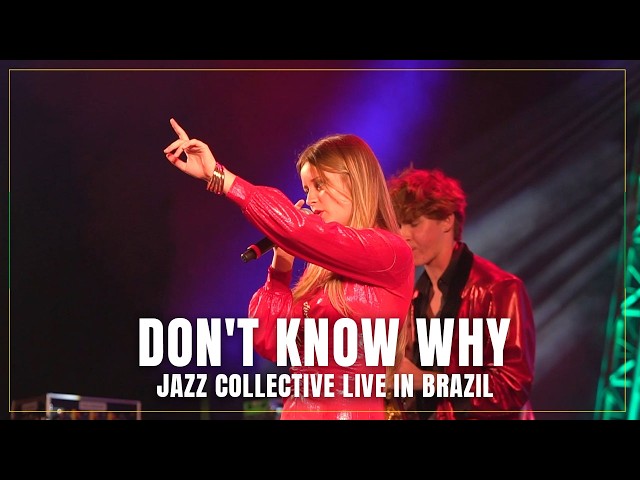Don't Know Why - YMU Jazz Collective Live in Brazil