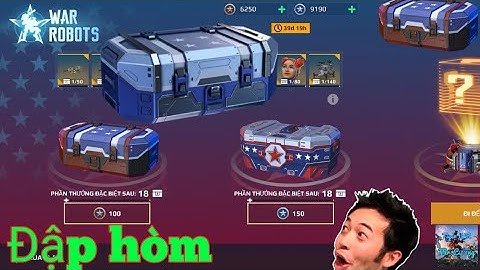 War Robots Việt Nam 🇻🇳 - Mở hòm vận chuyển đặc biệt 8.2