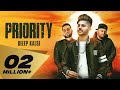 Priority ( Full Video) Deep Kalsi Feat. Karan Aujla | Deep Jandu I Latest Punjabi Songs 2018