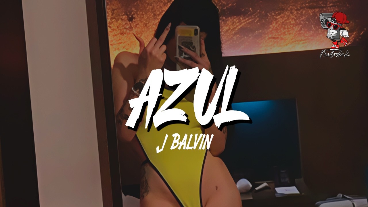 J Balvin - Azul (Letra)