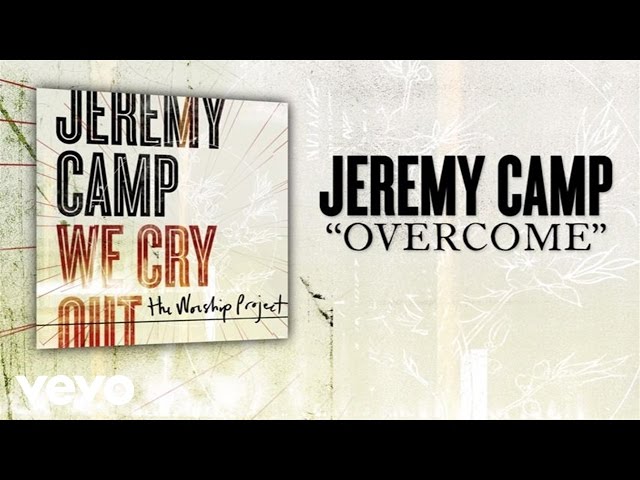 Jeremy Camp - Overcome (Lyric Video) class=