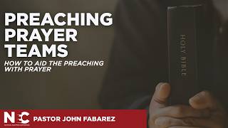 Preaching Prayer Teams | National Equipped Conference 2026 | Pastor John Fabarez