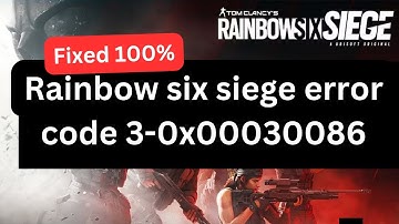Rainbow six siege error code 3 0x00030086 | Rainbow six siege servers are unreachable