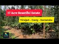 17 Acre Beautiful Coffee Estate for Sale | Virajpet | Coorg | Karnataka Resort Homestay Farmhouse 