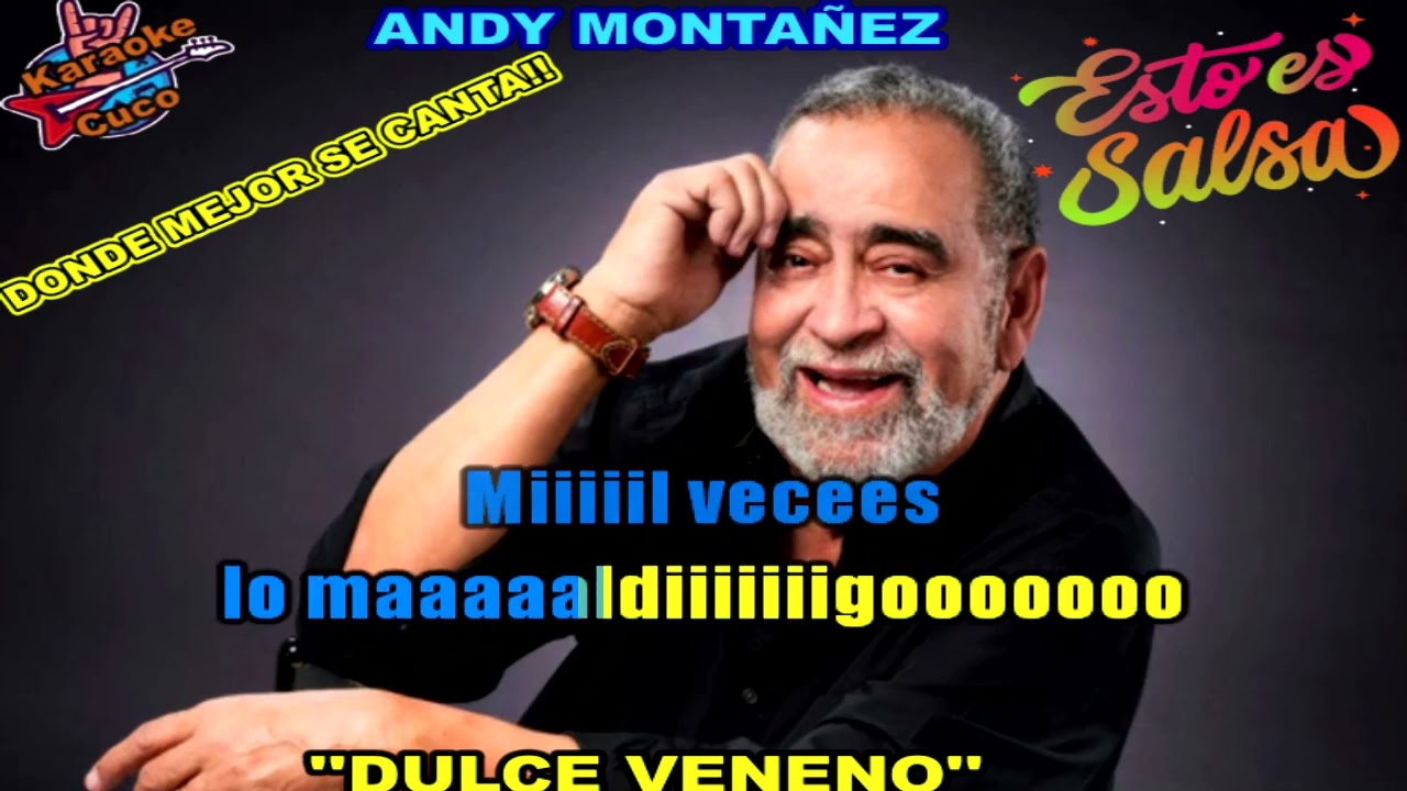 ANDY MONTAÑEZ   -   ''DULCE VENENO''     -      (KARAOKE)