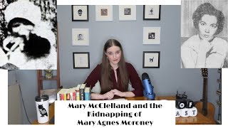 Mary McClelland and the Kidnapping of Mary Agnes Moroney