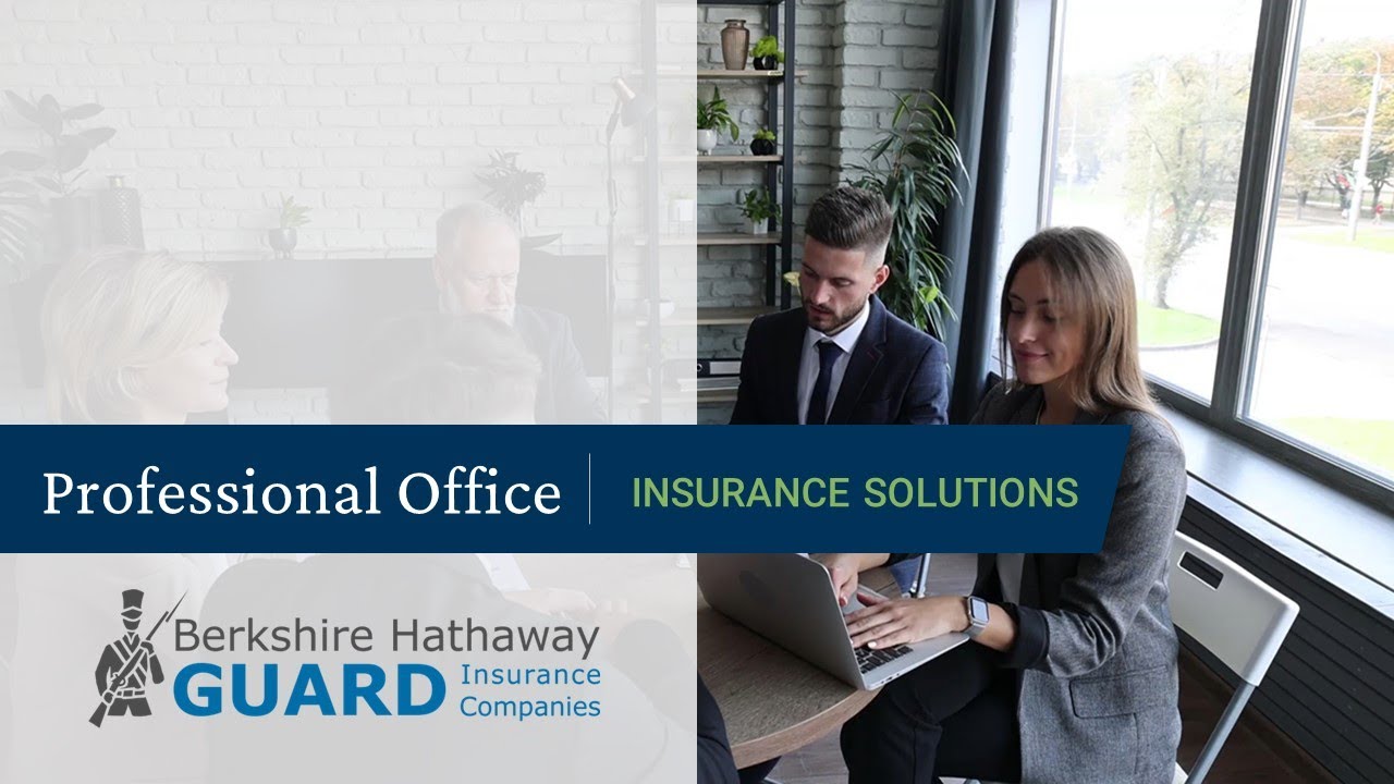 Insurance Solutions for Professional Offices – Berkshire Hathaway GUARD
