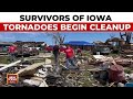 US Tornado Damage: Survivors Of Iowa Tornadoes Begin Cleanup After Severe Weather Damage