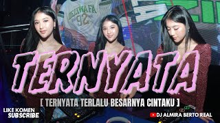 Download Lagu FUNKOT - TERNYATA || VIRAL TIKTOK NEW 2026 BY DJ ALMIRA BERTO MP3