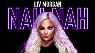 Liv Morgan - Nah Nah (Entrance Theme) 30 Minutes