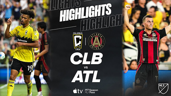 Columbus Crew vs. Atlanta United | Full Match Highlights | Jacen Russell-Rowe Brace!