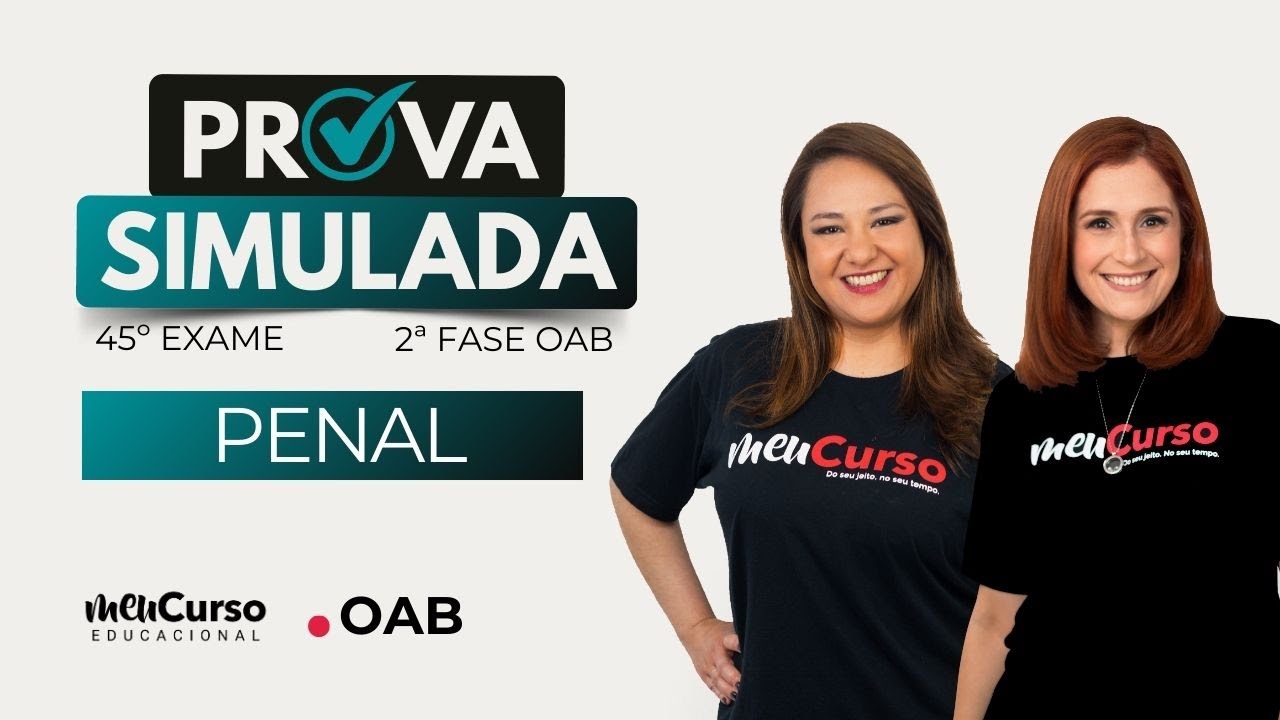 Prova Simulada | 2ª Fase OAB | Penal | Exame 45º | MeuCurso