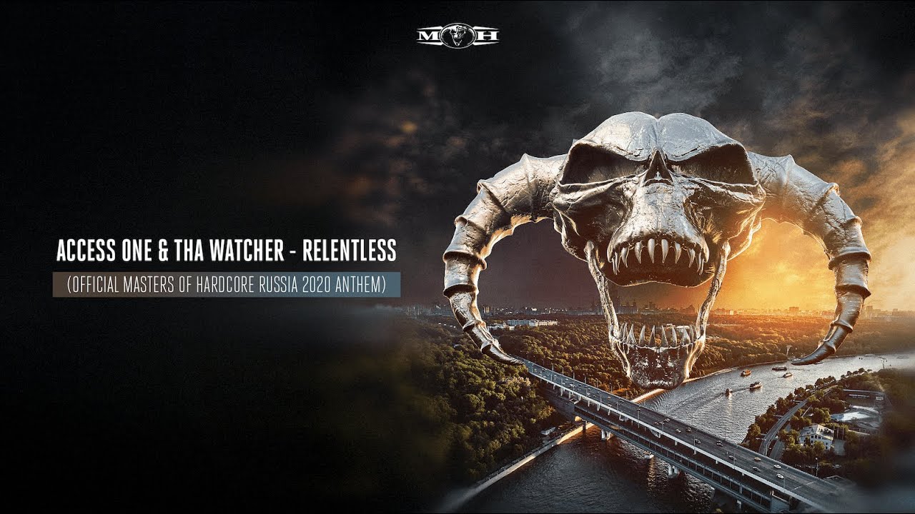 Access One & Tha Watcher - Relentless (Official Masters of Hardcore