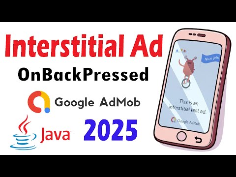 Implementing Interstitial Ad on Back Button Java Android Studio 2025