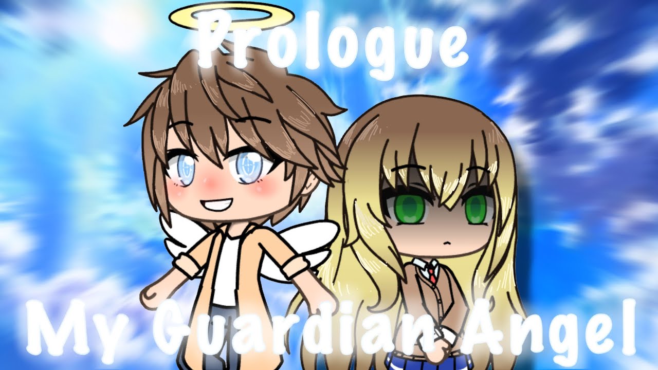 My Guardian Angel - Prologue - Gacha Life - YouTube