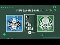 GRÊMIO X PALMEIRAS (NARRAÇÃO AO VIVO) - FINAL DA COPA DO BRASIL