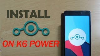 Install LineageOS 14.1 on Lenovo K6 Power {Walkthrough/Review} screenshot 5