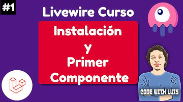 Laravel Livewire Desde Cero: Instalación y Primer Componente