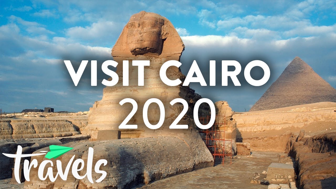 Why 2020 Is the Year to Visit Cairo MojoTravels