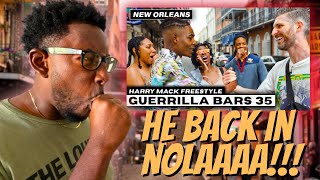 WE GOT ANOTHER H MACK CYPHER?!? | HARRY MACK GUERRILLA BARS 35 | A FREESTYLE PARTY ON BOURBON STREET