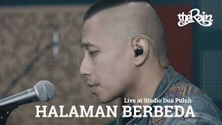 The Rain - Halaman Berbeda (Live at Studio Dua Puluh)