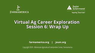Session 6: Wrap Up | Ag Career Exploration Program