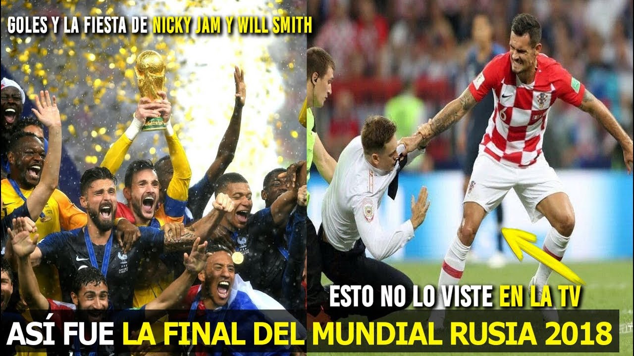 Asi Fue La Final Del Mundial Rusia 2018 Francia Vs Croacia 4 2 Lo Que No Viste En La Tv Youtube