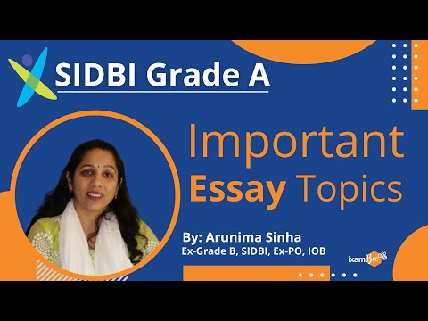 SIDBI Grade A 2022 | Important Essay Topics | By Arunima Sinha (ex-Manager,SIDBI)