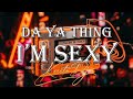 N TRANCE - DA YA THING I´M SEXY (Knito DJ Remix)