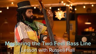 The Two Feel: Making your bass lines dance! – Bass lesson with Russell Hall