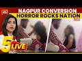 LIVE: Nagpur Conversion Horror Shocks Nation | IAF Officer's Wife Alleges Rape, Forceful Conversion