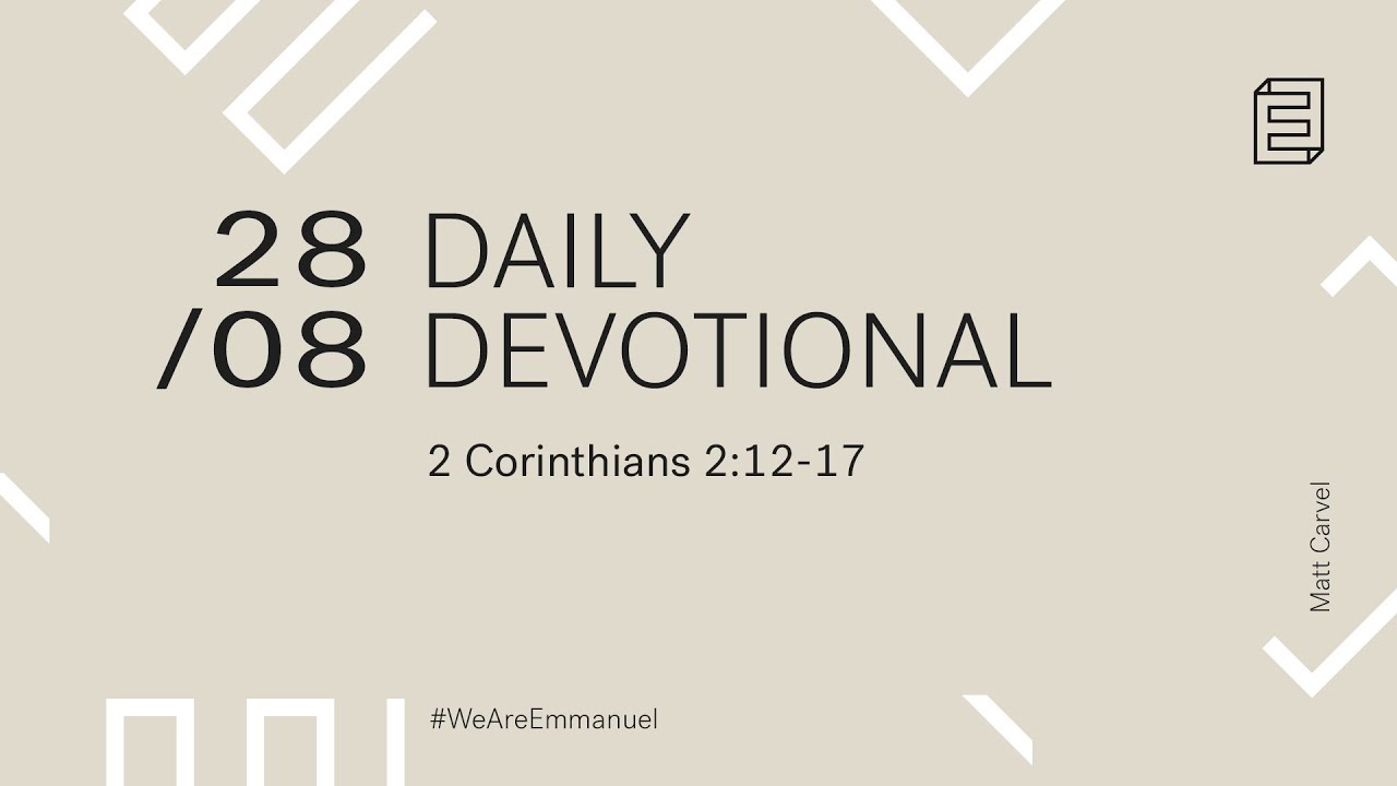 Daily Devotional with Matt Carvel // 2 Corinthians 2:12-17 Cover Image