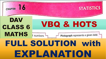 STATISTICS | DAV CLASS 6 MATHS CHAPTER 16 | VBQ & HOTS | MATHS  SOLUTION