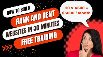 How to Build a Rank and Rent Website In 30 Minutes FREE Training Webinar