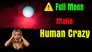 The Secret Of The Full Moon - Millions Of People Don't Know This | Knowlix Official