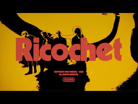 New Friends - Ricochet (Official Video)