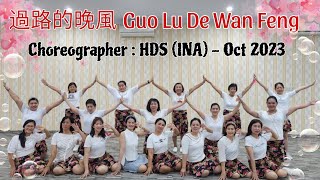 過路的晚風 Guo Lu De Wan Feng Remix Line Dance.Choreographer : HDS (INA) - October 2023