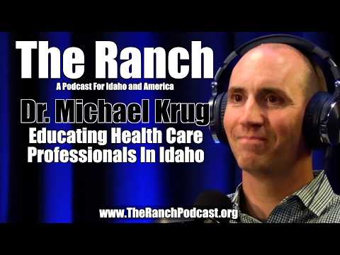 #1,012 Educating Health Care Professionals in Idaho with Dr. Michael Krug