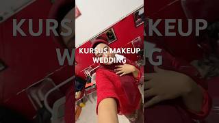 KURSUS MAKEUP MAKEUP WEDDING MUA