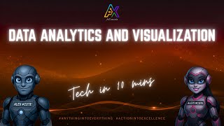 Data Analytics & Visualization (DAV) | What is Data Analytics? | Tech in 10 Mins | AIExecute