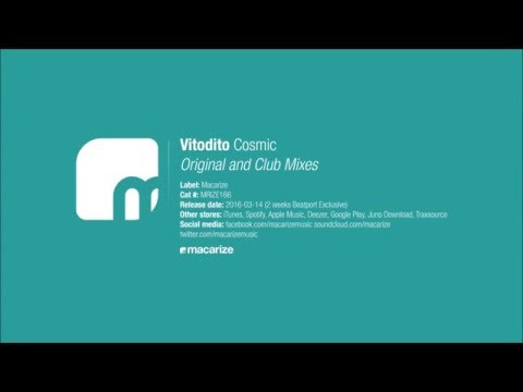 Vitodito - Cosmic (Original Mix) [Macarize]