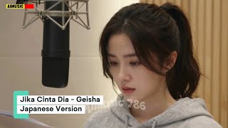 Jika Cinta Dia - Geisha (Japanese Version)